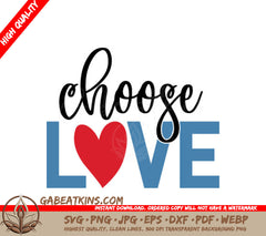 Choose Love Heart SVG SVG