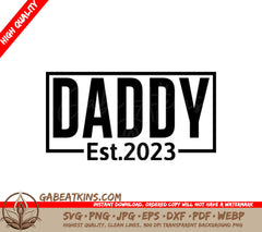 Daddy Est. 2023 SVG Design SVG