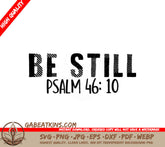 Be Still Psalm 4610 SVG SVG