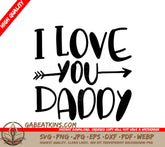 I Love You Daddy Arrow SVG SVG