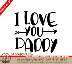 I Love You Daddy Arrow SVG SVG