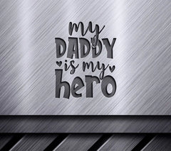 My Daddy Is My Hero SVG SVG