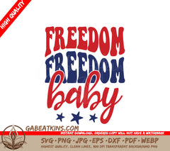 Freedom Baby SVG SVG
