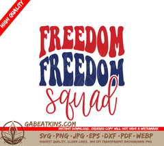 Freedom Squad SVG SVG