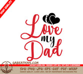 I Love My Dad SVG Design SVG