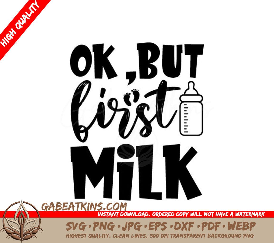 But First Milk SVG SVG