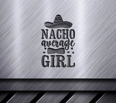 Nacho Average Girl SVG  SVG