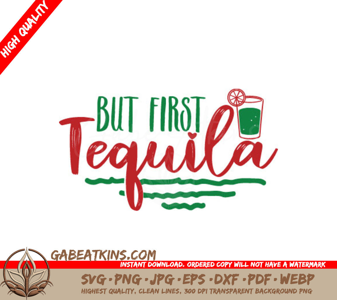 But First Tequila SVG SVG