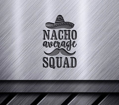 Nacho Average Squad SVG SVG