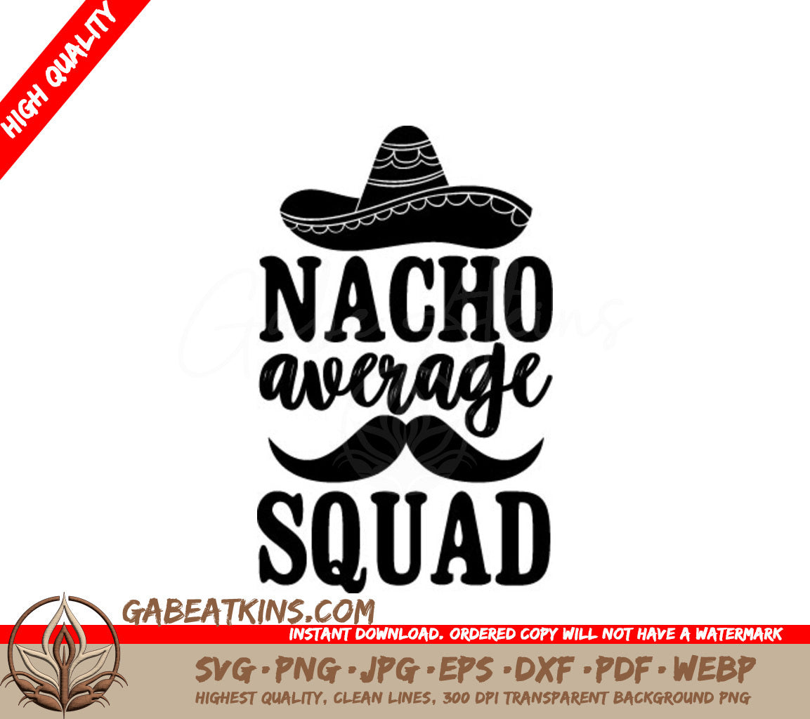 Nacho Average Squad SVG SVG