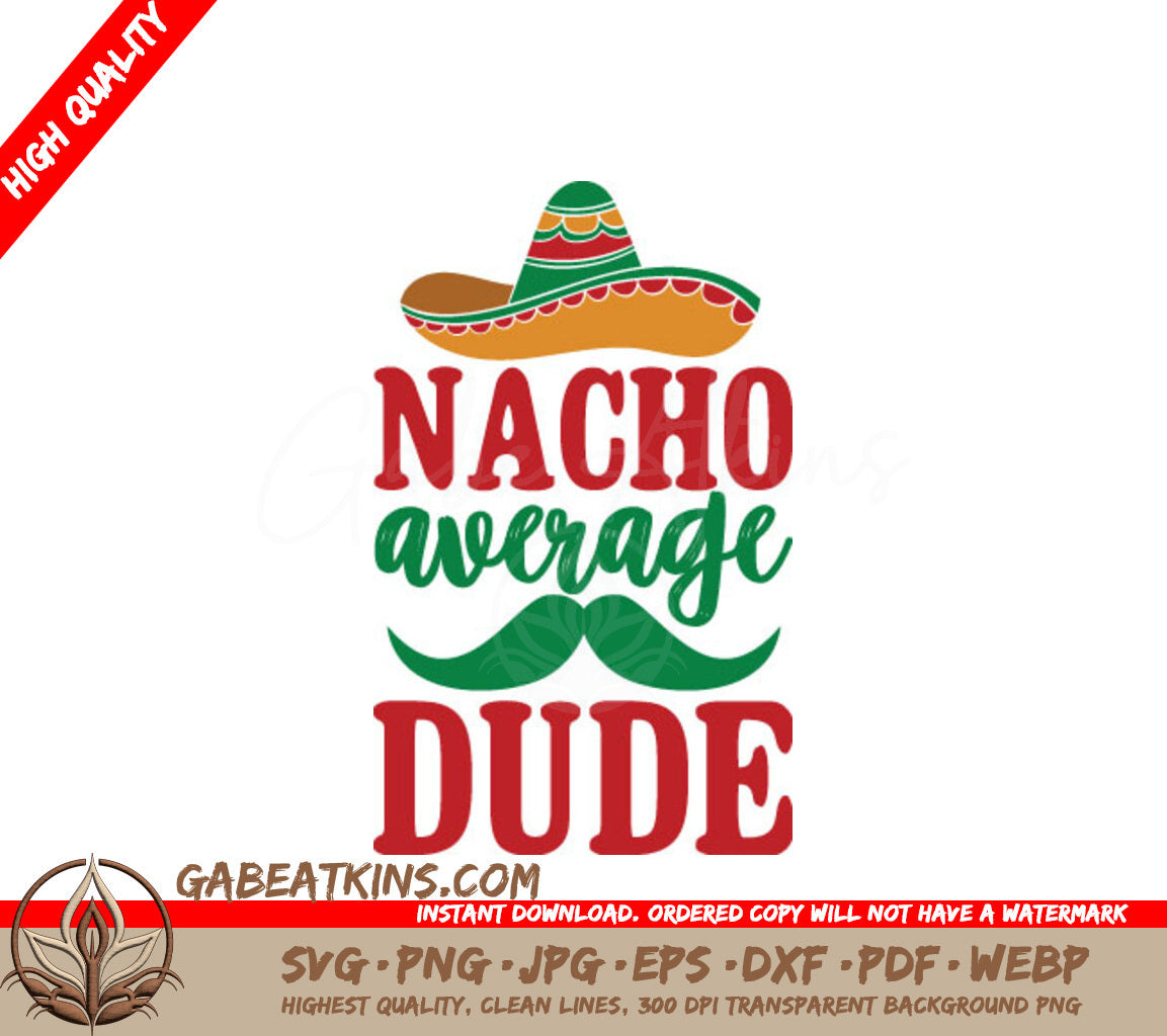 Nacho Average Dude SVG SVG