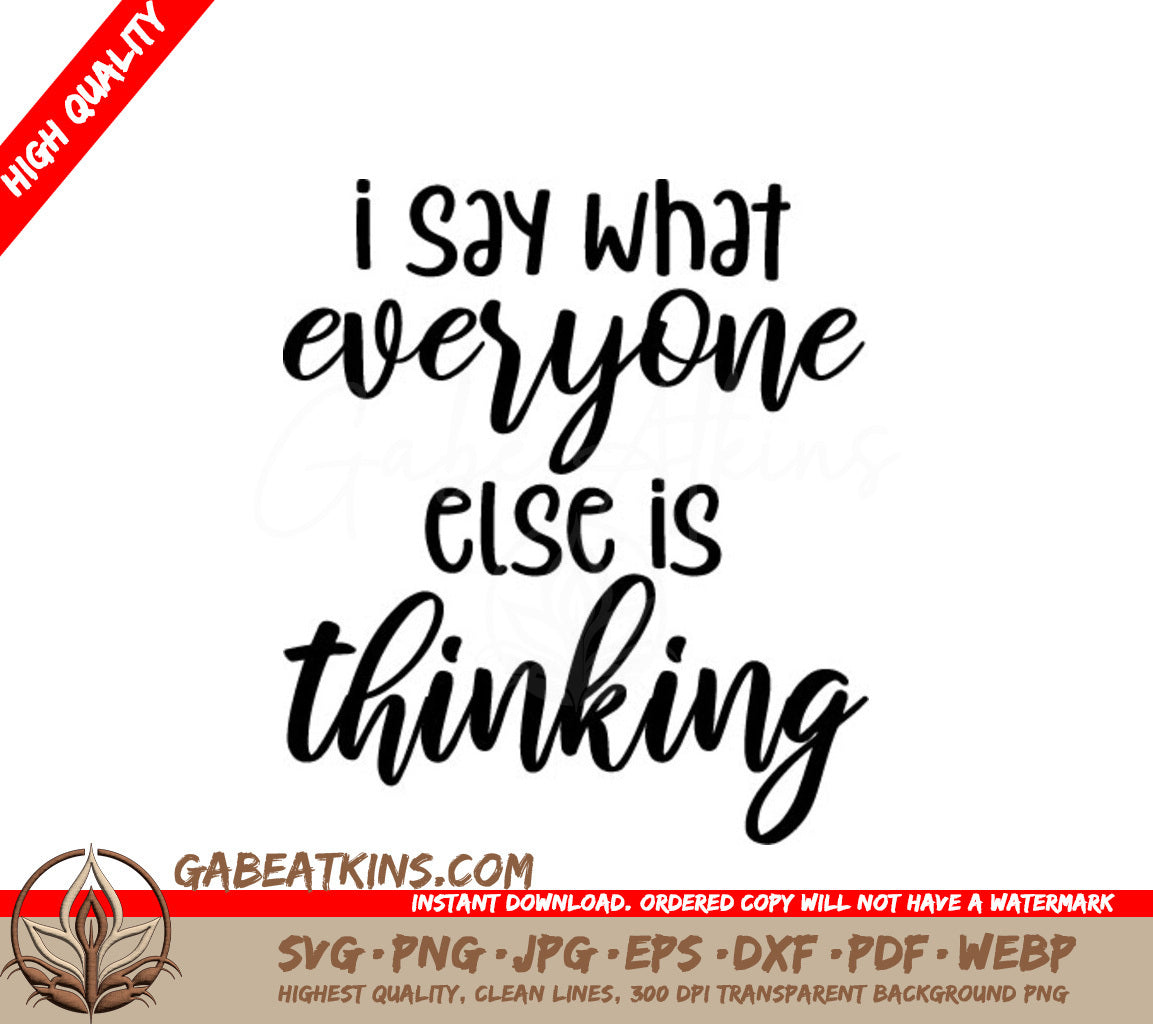 I Say What You Think SVG SVG
