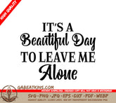 Funny Leave Me Alone SVG  SVG