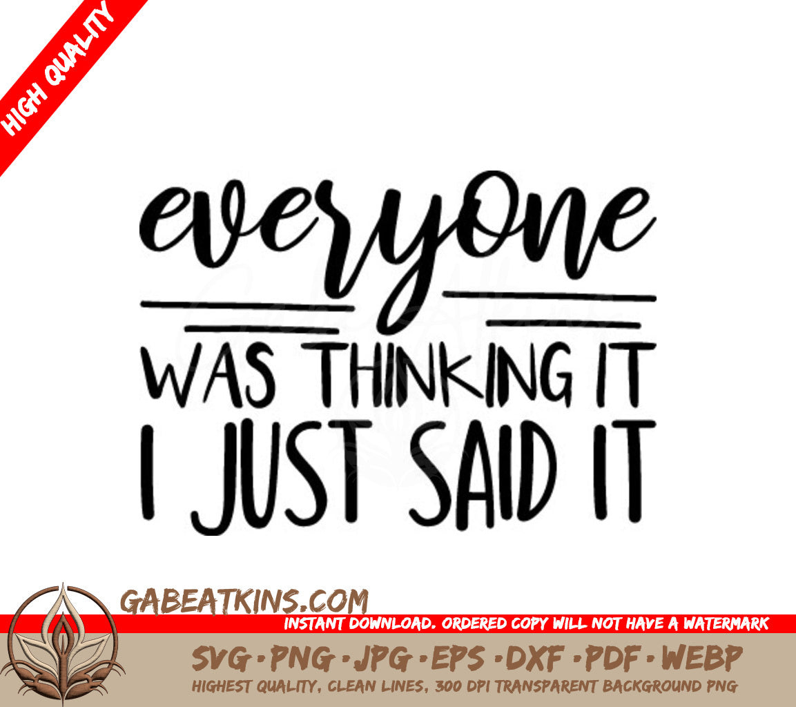 Everyone Was Thinking It SVG SVG