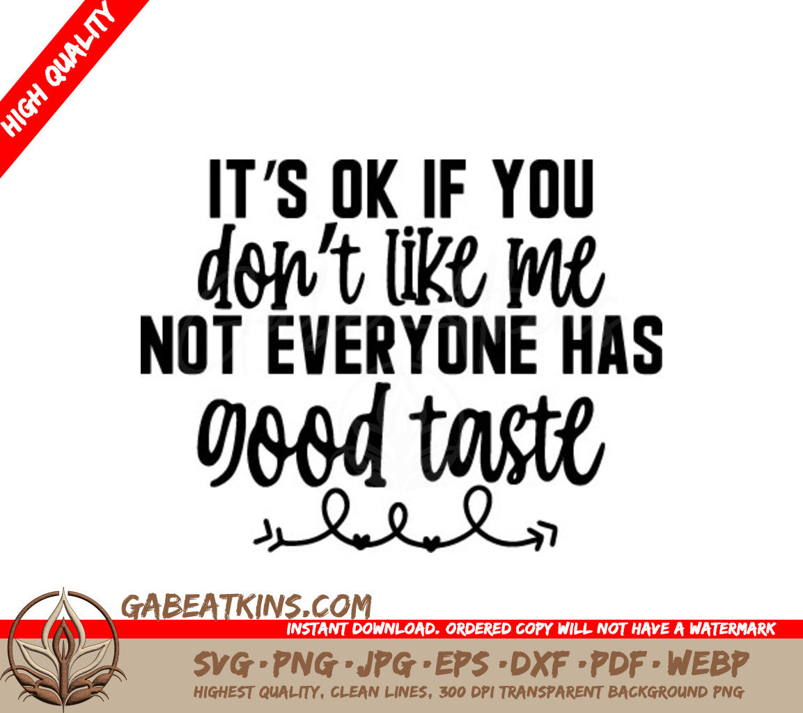 Funny Not Everyone Has Good Taste SVG SVG
