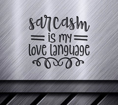 Sarcasm Love Language SVG SVG