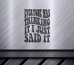 Funny I Just Said It SVG SVG