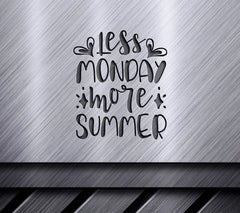 Less Monday More Summer SVG SVG