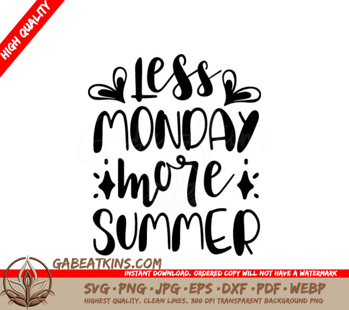 Less Monday More Summer SVG SVG
