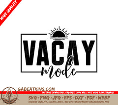 Vacay Mode Design SVG SVG