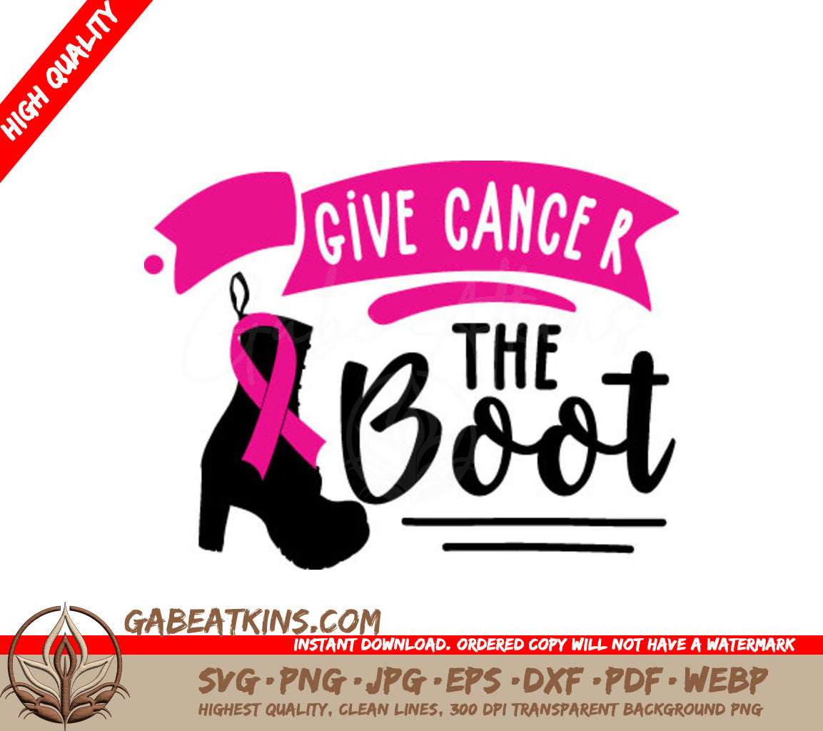 Give Cancer The Boot SVG SVG