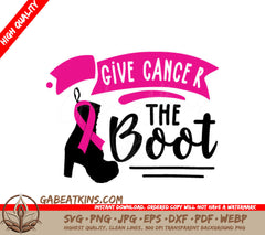 Give Cancer The Boot SVG SVG