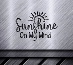 Sunshine On My Mind SVG SVG