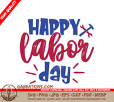 Happy Labor Day SVG SVG