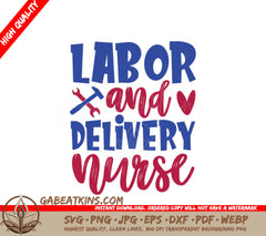 Labor & Delivery Nurse SVG SVG