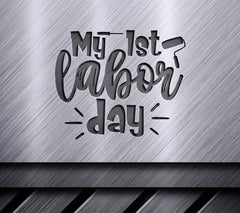 My First Labor Day SVG SVG