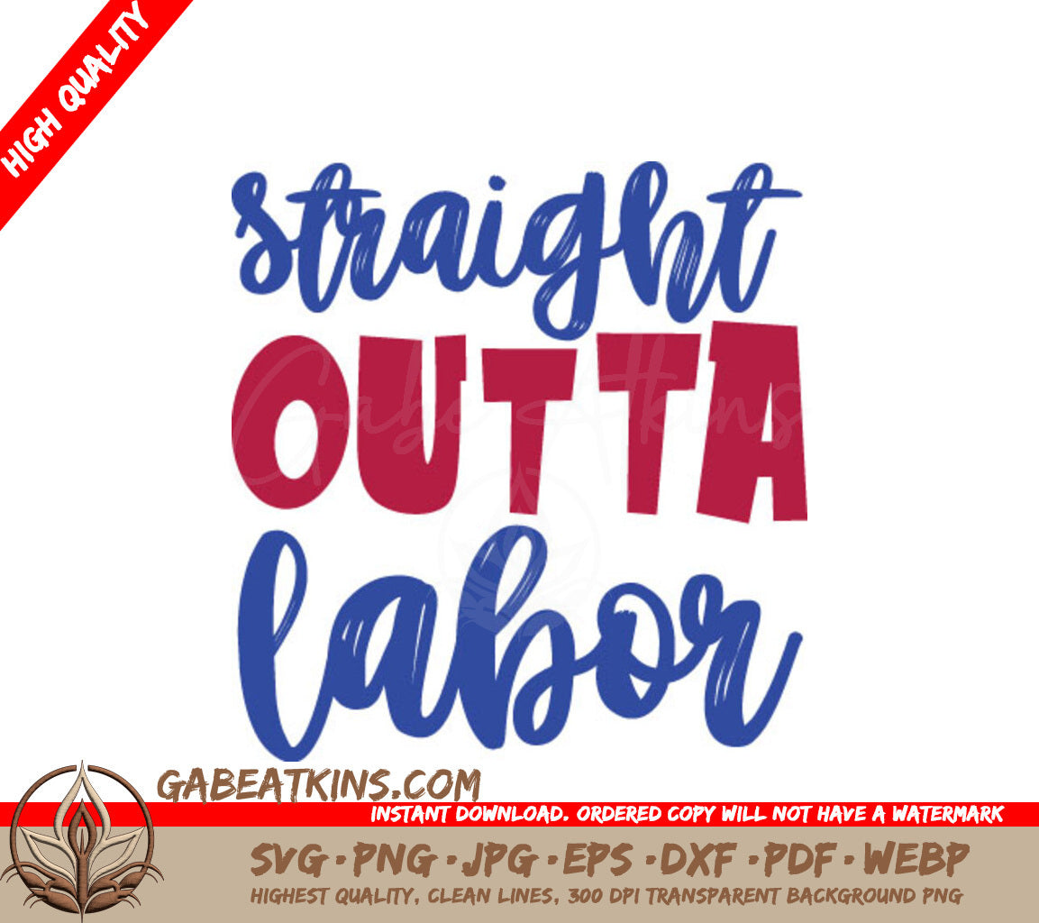 Straight Outta Labor SVG SVG