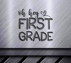 Oh Hey First Grade SVG SVG