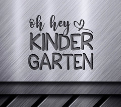 Oh Hey Kindergarten SVG SVG