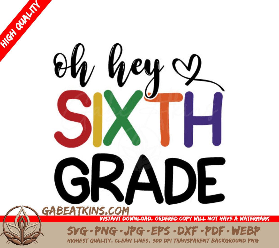 Oh Hey Sixth Grade SVG SVG