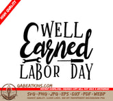 Well Earned Labor Day SVG SVG