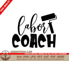 Labor Coach SVG Design SVG