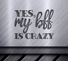 BFF Crazy SVG SVG
