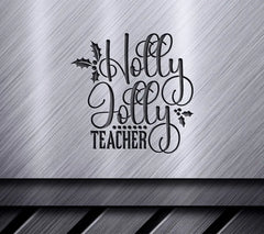 Holly Jolly Teacher SVG SVG