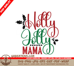 Holly Jolly Mama Christmas SVG SVG