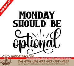 Monday Should Be Optional SVG SVG
