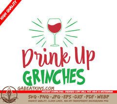 Drink Up Grinches SVG SVG