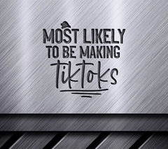 Most Likely To TikTok SVG SVG