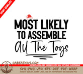 Most Likely To Assemble Toys SVG SVG