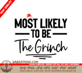 Grinch Most Likely To SVG SVG