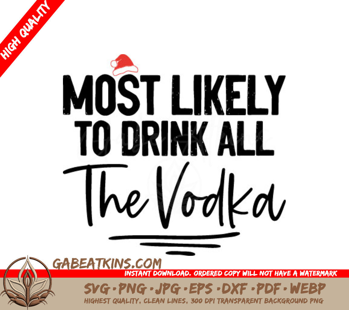 Most Likely To Drink Vodka SVG SVG