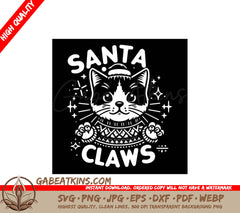 A Cat Wearing A Santa Hat And The Words Santa Claws SVG - Santa Claws SVG