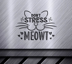 Dont Stress Meowt SVG Poster SVG