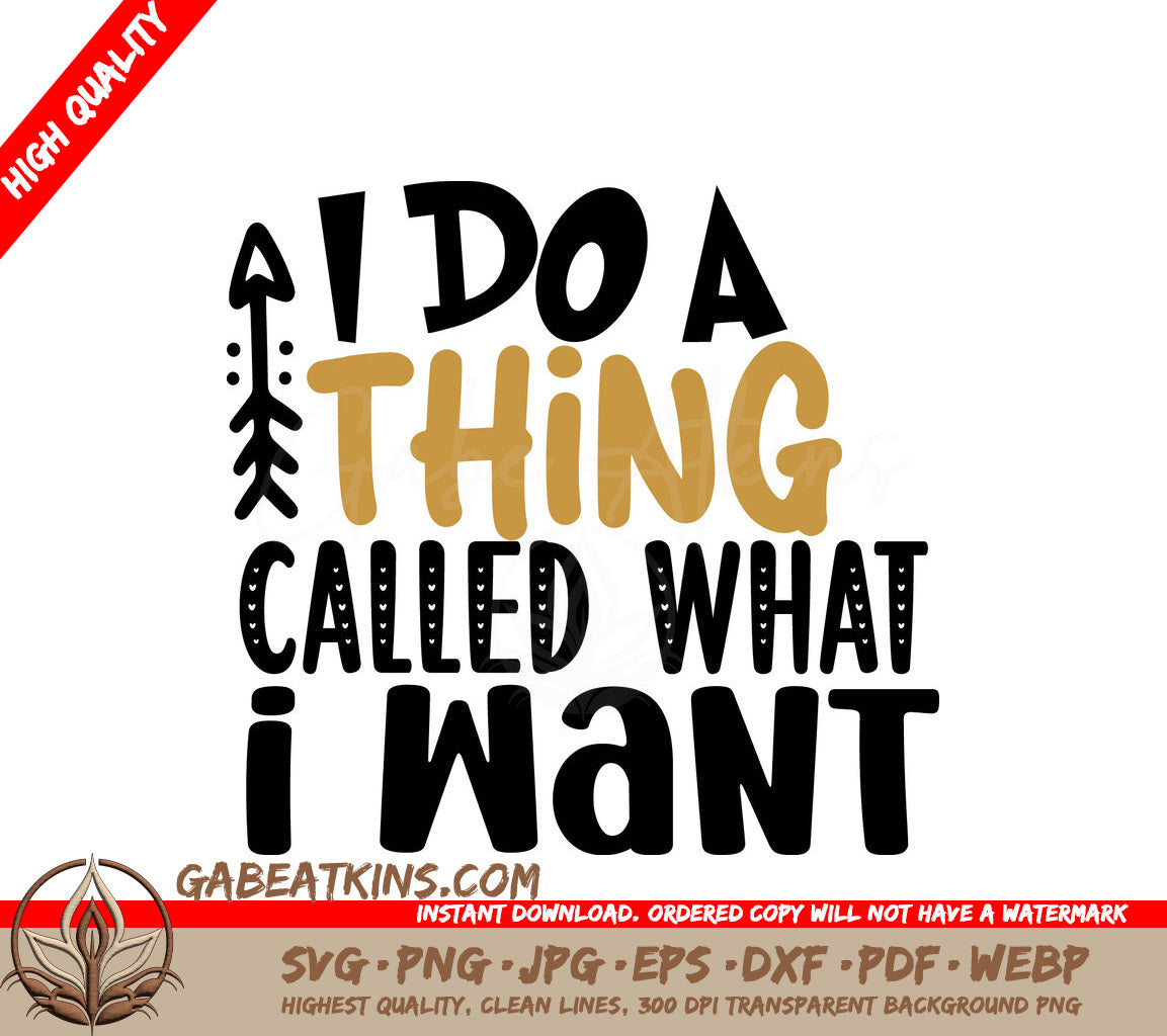 I Do A Thing SVG Quote SVG