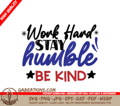 Work Hard Stay Humble SVG SVG