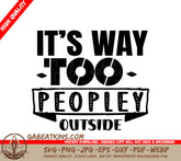Too Peopley Outside SVG SVG